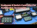 AUXBEAM 8 Switch Controller For Automotive Lighting and Accessories