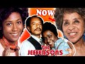 THE JEFFERSONS 💥 THEN AND NOW 2021