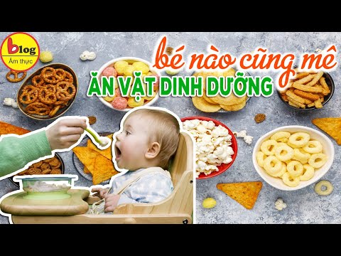 Video: Đồ ăn Nhẹ Lành Mạnh Cho Trẻ Em