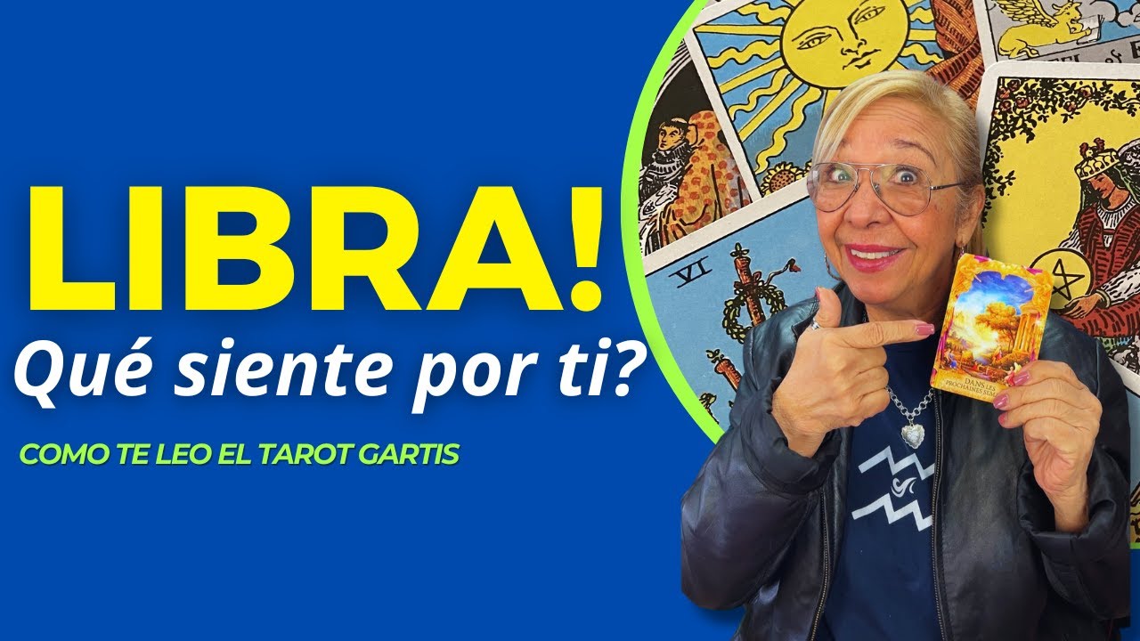 LIBRA! Qué siente por ti? Es que te ha perdido en verdad? Te llamará ...