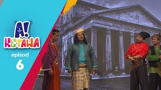 A! Ketawa Episod 6