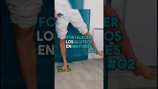 FORTALECE LOS GLÚTEOS EN ADULTOS MAYORES 💪🏼 ❌ #fisioterapiatualcance