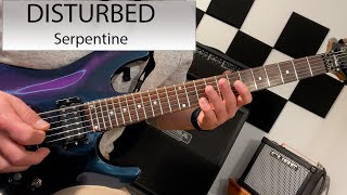 Disturbed  Serpentine  Guitar Cover