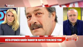 Kadir İnanır'dan haber var!