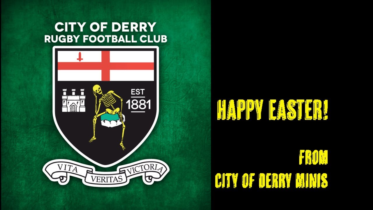 City of Derry Rugby Club Minis Happy Easter 2020 (Full version)