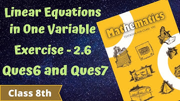 Q6, Q7 | Exercise 2.6 | Linear Equations in One Variable | Class 8th | Chapter 2 | NCERT Maths