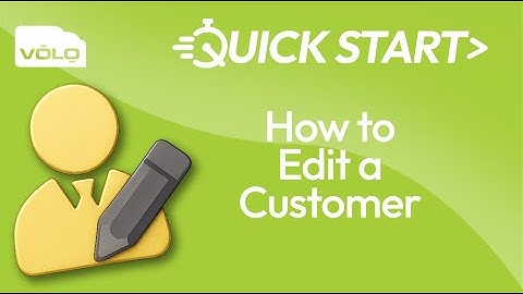 VOLO Cloud Access | QuickStart - How to Edit a Customer