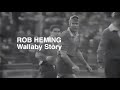 Rob Heming Story