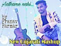 Aathame nahi new gujarati mashup song pranav parmar pr9
