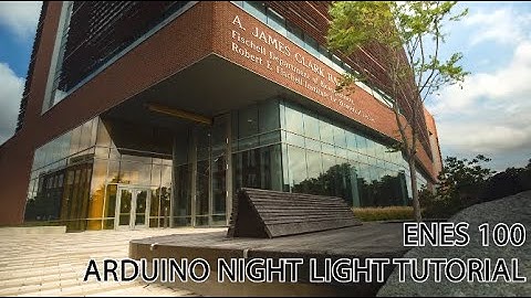 Introductory Arduino Night Light Tutorial (ENES 100)