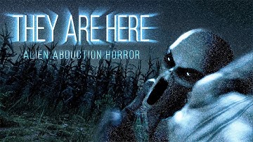They Are Here - Alien Abduction Horror Game - Trailer 2024