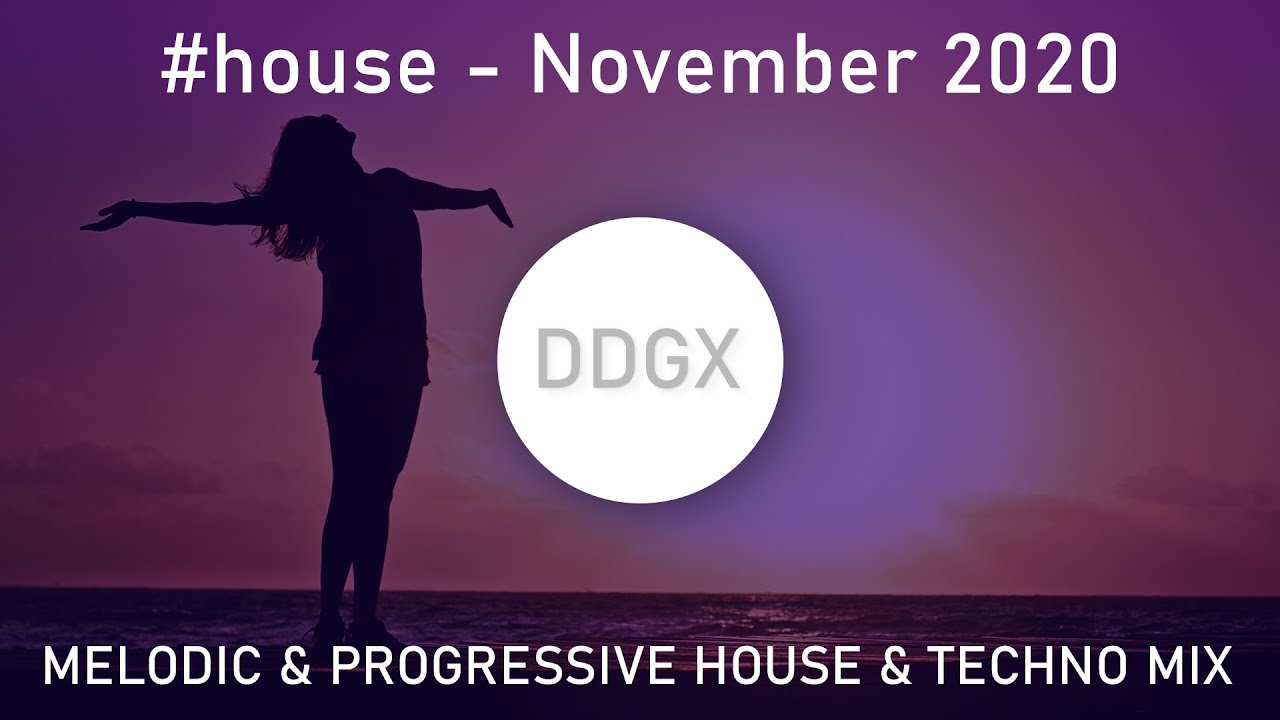 Progressive & Melodic House & Techno Music Mix - November 2020
