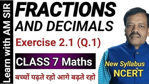 Class 7th maths chapter 2 Fractions and decimals Exercise 2.1 Que 1| class 7th maths chapter 2 NCERT