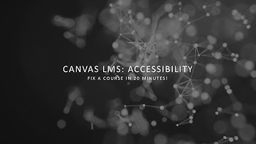 Canvas LMS: Accessibility ~ Quick Accessibility Cleanup