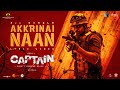 Akkrinai Naan Lyric Video| Captain|Arya,Aishwarya Lekshmi|D Imman|Shakti Soundar Rajan|Think Studios