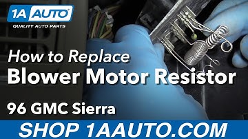 How to Replace Blower Motor Resistor 95-99 GMC Sierra K1500