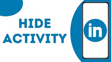 How to Hide Activity on LinkedIn ?