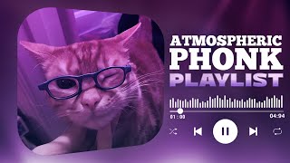 BEST PHONK MIX | ATMOSPHERIC PHONK PLAYLIST | CHILL PHONK | NIGHT DRIVE MUSIC | PHONK 2024