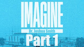 Imagine: You Are A Part of Something Bigger Part 1