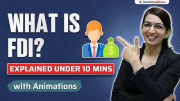 What is FDI? Foreign Direct Investment Explained in Hindi