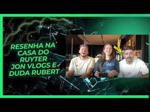 RESENHA NA CASA DO RUYTER COM JON VLOGS E DUDA RUBERT 