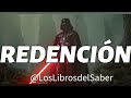 DARTH VADER - LA REDENCIÓN