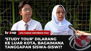 Pendapat Siswasiswi Terkait Pelarangan Study Tour | AKIP tvOne