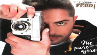 Video thumbnail of "Fabrizio Ferri - PRIMMO 'E TE 'NCUNTRA' - CD "ME PARE AJERE" 2014"