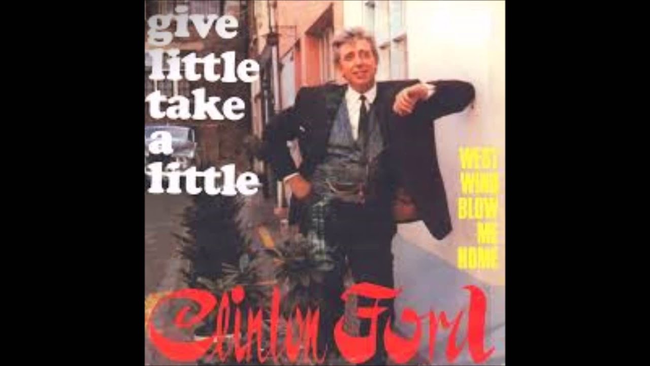 Give A Little, Take A Little Clinton Ford YouTube