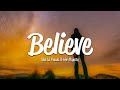 Viva La Panda, Her Majesty - Believe (Lyrics)