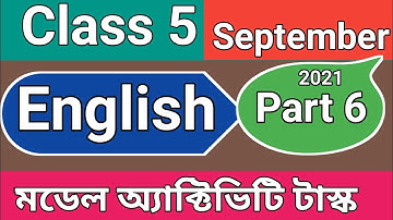 Class 5 English model activity task part 6, class 5 English model activity task September 2021