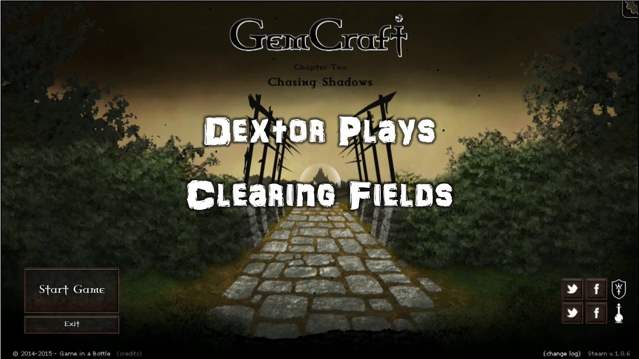 Field start. GEMCRAFT Chasing Shadows. Fields of Vision 2. Chapters Чейз. Мод from the Shadows.