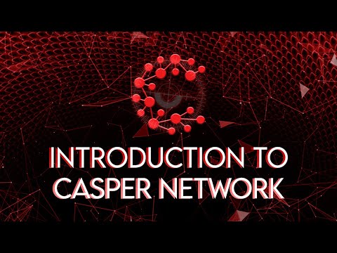 Introduction to Casper Network (CSPR): Flexible & Secure Enterprise Grade Blockchain