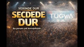 Son Günlerin Popüler Şarkısı Tügva’ya Uyarlandı: “Secdede Dur, O Seni Bulur Ya…”