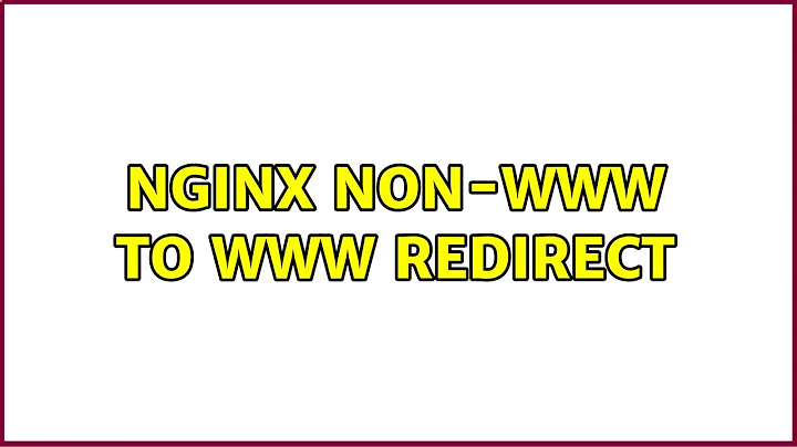 nGinx non-www to www redirect (2 Solutions!!)