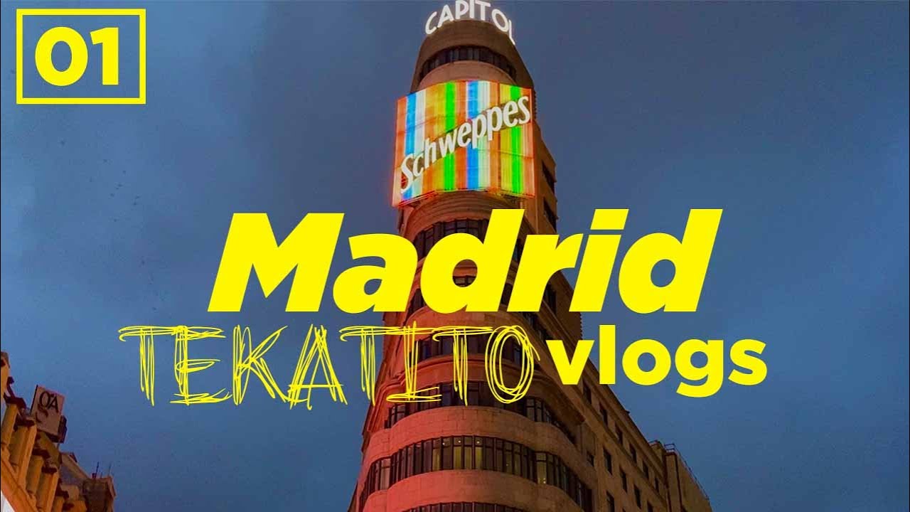 #01 TekatitoVlogs por los madriles