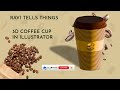 Easy 3D Coffee Cup in Illustrator | Beginner Tutorial
