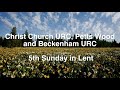 Christ Church URC and Beckenham URC Sunday 29 March Service