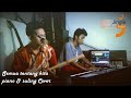 Noah - Semua Tentang Kita ( Piano & Suling Cover )