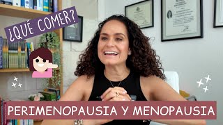 ¿Qué Debe Comer Una Mujer En La Perimenopausia O Menopausia? / Nutritalks ANUTRICIONAL