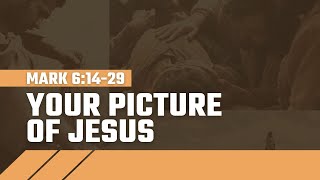 Your Picture of Jesus