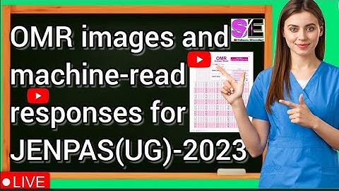 OMR images and machine-read response for jenpas ug 2023 student