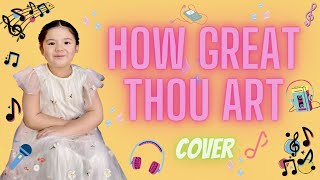 5 Yr Old Ezra Arce How Great Thou Art Cover Knc Song Mcgi Tnk Ezra Eazy Fun