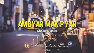 Ambyar Mak Pyar -Ndarboy Genk- lirik