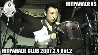 ヒットパレードクラブ マーキーバースデー 2007.2.4 Vol.2