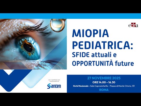 Video Miopia pediatrica: sfide attuali e opportunità future
