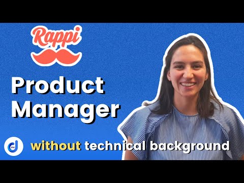 Interview with Rappi Product Manager - how to transition into PM without a technical background