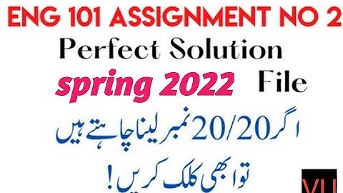 eng 101 assignment 2 solution 2022|eng 101 assignment 2 solution spring 2022|eng101 assignment 2022