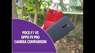 Poco F1 vs Oppo F9 Pro Camera Comparison