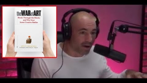 Joe Rogan & Steven Pressfield (War Of Art):over come resistance,find your muse & unleash creativity.